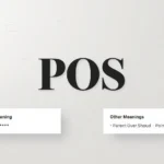 Minimalist blog header image showing the acronym “POS” in bold black typography, with labeled sections explaining the slang meaning “Piece of *****” and other meanings including “Parent Over Shoulder” and “Point of Sale.”