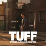 oung person standing confidently on a sunlit street basketball court with warm golden-hour lighting, with text overlays reading “TUFF – Strong, Impressive, Respect” and chat bubbles like “That’s tuff” and “Respect,” illustrating the slang meaning of “tuff.”