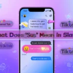 Smartphone displaying a chat conversation with the phrase “That’s kinda sus” highlighted, set against a colorful gradient background with social media icons and the title “What Does ‘Sus’ Mean in Slang?”