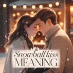 Romantic winter illustration of a couple leaning close under falling snow with warm lights, representing the concept of “snowball kiss meaning” in a soft, symbolic way