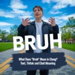 Person standing outdoors on a path with hands raised in a confused or expressive gesture, with large text “BRUH” and subtitle explaining what “bruh” means in slang for text, TikTok, and chat.