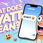 Smartphone showing a chat or TikTok comment with “GYATT 😳🔥,” alongside a surprised reaction character, set on a bright, colorful background with emojis and bold text “What Does Gyatt Mean?” in a fun, energetic style.