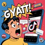 Illustration of a surprised person looking at a smartphone with the slang word “GYATT” appearing in bold comic-style text, representing the viral TikTok and social media slang meaning.