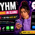 Worried young woman looking at her phone beside bold “DYHM Meaning in Slang” text with chat bubbles explaining “Do You Hate Me?” in texting and social media conversations.