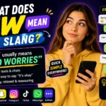 Bright infographic-style featured image explaining “What Does NW Mean in Slang?” with a young woman holding a smartphone, colorful chat bubbles, social media icons, and text showing that NW usually means “No Worries” along with other meanings like “No Way” and “Now Watching.”