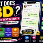 "Featured image explaining the BD meaning in text, highlighting Baby Daddy as the primary slang meaning along with other definitions like Birthday, Business Development, and Bangladesh for Snapchat, TikTok, Instagram, WhatsApp, and texting."