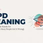 CIPD meaning featured image showing the title “CIPD Meaning: What It Really Stands For (And Why So Many People Get It Wrong)” alongside a graduation cap illustration, representing the Chartered Institute of Personnel and Development, HR careers, professional qualifications, and workplace learning.