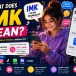 Featured image for "IMK Meaning" showing a young man with curly hair using a smartphone while colorful chat bubbles, notification icons, and messaging symbols float around him. Large bold text reads "What Does IMK Mean?" with a subtitle explaining "In My Knowledge." The design represents internet slang, texting abbreviations, Snapchat, TikTok, Instagram, WhatsApp conversations, and modern digital communication.