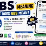 NBS Meaning infographic showing a smartphone with chat bubbles displaying “NBS,” social media icons, and a smiling young person texting, illustrating the slang term NBS (No Bullsh*t) used in text messages, Snapchat, TikTok, Instagram, and online chats.