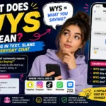 Featured image for "WYS Meaning: What Does WYS Mean in Text, Snapchat, TikTok & Slang" showing a young person using a smartphone with chat bubbles displaying "WYS?" and messaging icons. The colorful social media-themed infographic explains that WYS most commonly means "What You Saying?" and highlights its use in texting, Snapchat, TikTok, Instagram, WhatsApp, online chats, and modern internet slang conversations.