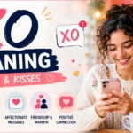 Featured image for “XO Meaning” showing a cheerful young woman texting on her smartphone with heart and hug symbols around her. The design highlights the common meanings of XO—hugs and kisses—with friendly social messaging icons in a modern blue, pink, and white color scheme. Clean educational blog thumbnail with the text “XO Meaning” and visual representations of affection, friendship, and digital communication.